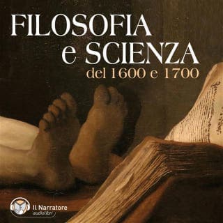 Filosofia e Scienza del 1600-1700 – Giordano Bruno, Tommaso Campanella, Galileo Galilei, Giambattista Vico, Pietro Verri, Cesare Beccaria, copertina dell'audiolibro