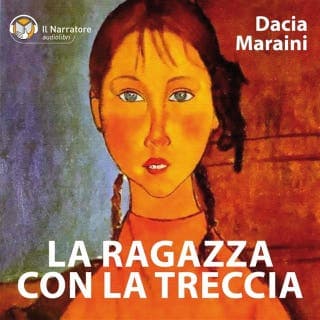 La ragazza con la treccia – Dacia Maraini, copertina dell'audiolibro
