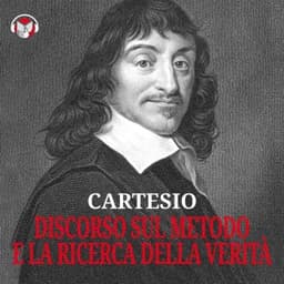 Cartesio – Discorso sul metodo e La ricerca della verità – Cartesio (René Descartes), copertina dell'audiolibro
