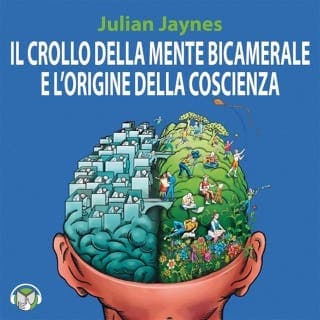 Il crollo della mente bicamerale e l'origine della coscienza – Julian Jaynes, copertina dell'audiolibro