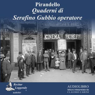 Quaderni di Serafino Gubbio operatore – Luigi Pirandello, copertina dell'audiolibro