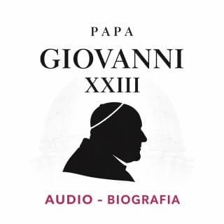 Papa Giovanni XXIII. Un'audiobiografia – Cinzia Spanò, copertina dell'audiolibro