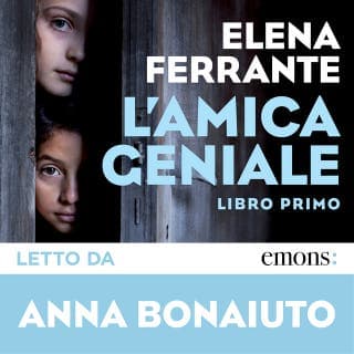 L'amica geniale – Elena Ferrante, copertina dell'audiolibro