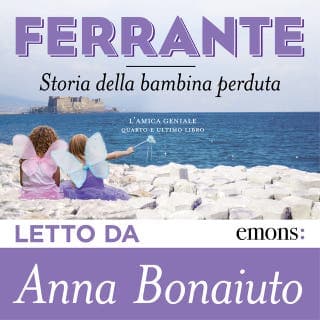 Storia della bambina perduta – Elena Ferrante, copertina dell'audiolibro