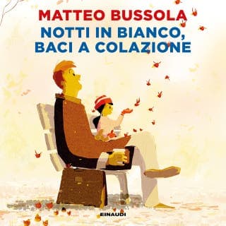 Notti in bianco, baci a colazione – Matteo Bussola, copertina dell'audiolibro