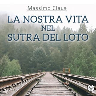 La nostra vita nel Sutra del Loto – Massimo Claus, copertina dell'audiolibro