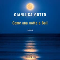 Come una notte a Bali – Gianluca Gotto, copertina dell'audiolibro