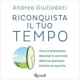 Riconquista il tuo tempo – Andrea Giuliodori, copertina dell'audiolibro