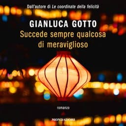 Succede sempre qualcosa di meraviglioso – Gianluca Gotto, copertina dell'audiolibro