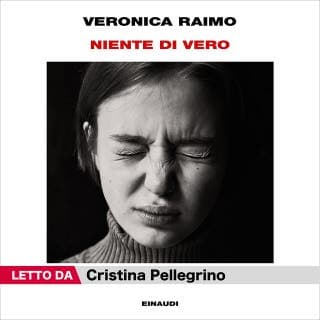 Niente di vero – Veronica Raimo, copertina dell'audiolibro