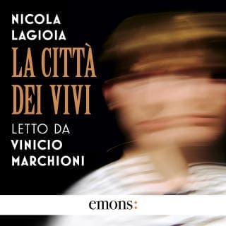 La città dei vivi – Nicola Lagioia, copertina dell'audiolibro