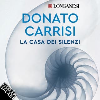 La casa dei silenzi – Donato Carrisi, copertina dell'audiolibro