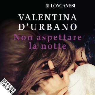 Non aspettare la notte – Valentina D'Urbano, copertina dell'audiolibro